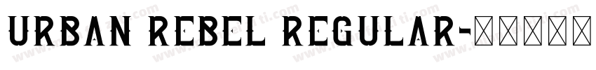 Urban Rebel Regular字体转换